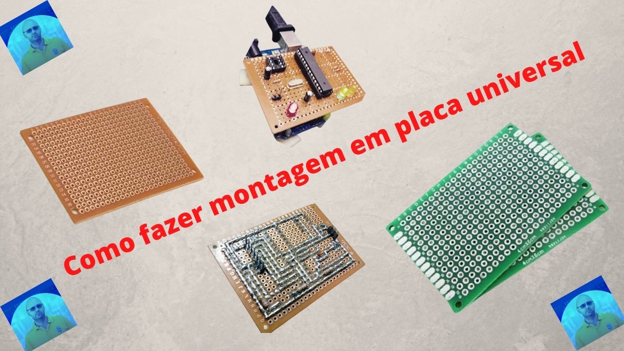 Como fazer montagem em placa universal
