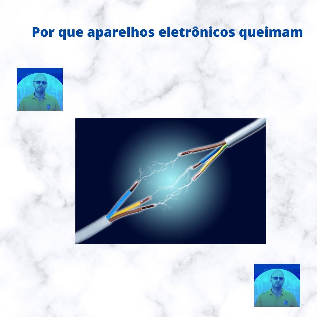 Por que os equipamentos eletrônicos queimam