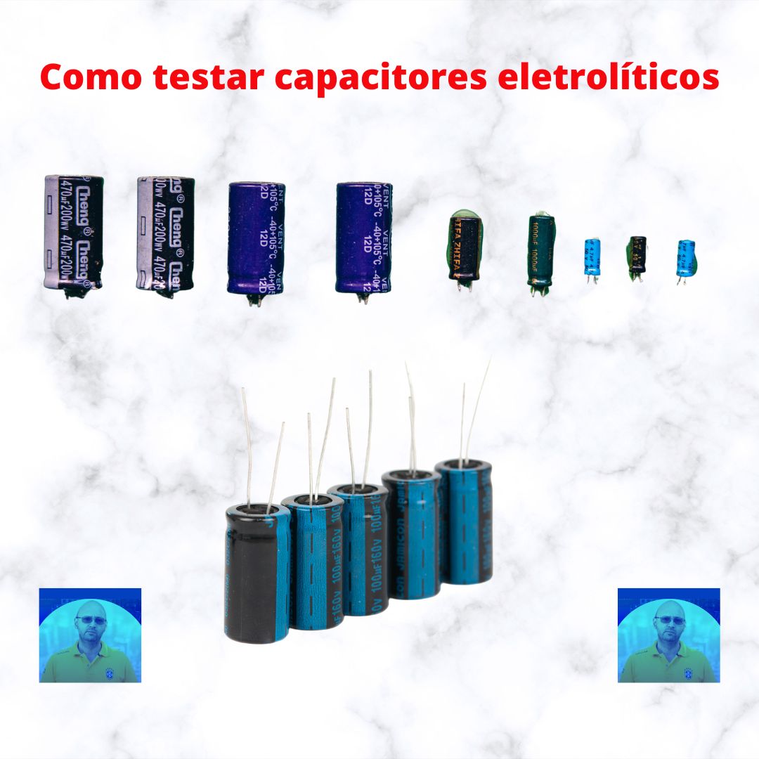 Como testar capacitores eletrolíticos